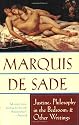 "Justine", "Philosophy in the Bedroom" and Other Writings