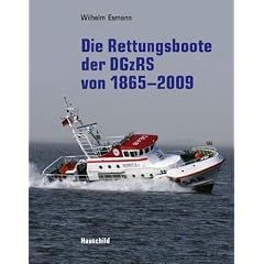 Die Rettungsboote der DGzRS von 1865-2009