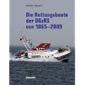 Die Rettungsboote der DGzRS von 1865-2009