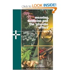 Meaning, Medicine and the 'Placebo Effect' (Cambridge Studies in Medical Anthropology)