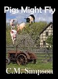 Pigs Might Fly