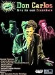 Don Carlos - Live In San Francisco