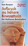 Produkt-Bild: Aufbruch ins h&ouml;here Bewusstsein. Die Hathoren-Botschaften. Wie wir die Herausforderungen unserer Zeit meistern