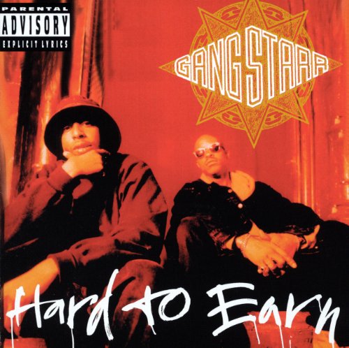 Gang Starr - Hard To Earn [explicit] - Zortam Music