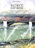 Maurice Louvrier. Un peintre à Rouen