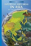 Important Bird Areas in Asia: Key Sites for Conservation (Birdlife Conservation Series)
