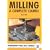 Milling: A Complete Course (Workshop Practice)