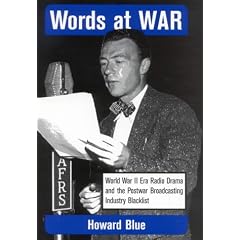 Words at War: World War II Era Radio Drama and the Postwar Broadcasting Industry Blacklist (Studies & Documentation in the History of Popular Entertainment)