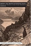 Riding The Transcontinental Rails: Overland Travel On The Pacific Railroad, 1865-1881