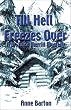 Till Hell Freezes over: A Dr. Erica Merrill Mystery