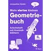 Mein viertes kleines Geometriebuch: Arbeitsheft mit Kontrollbl�ttern f�r die 4. Jahrgangsstufe