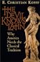 The Devil Knows Latin: Why America Needs the Classical Tradition