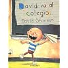 David Va Al Colegio/David Goes to School (Spanish Edition)