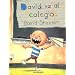 David Va Al Colegio/David Goes to School (Spanish Edition)