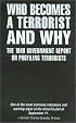 Who Becomes a Terrorist and Why: The 1999 Government Report on Profiling Terrorists