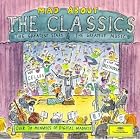 Mad about The Classics by  Mischa Maisky, Johann Sebastian Bach, Ludwig van Beethoven, Georges Bizet, and Alexander Borodin 