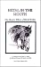 Book Metal in the Mouth, the Abusive Effects of Bitted Bridles