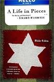 A Life in Pieces: The Making and Unmaking of Binjamin Wilkomirski