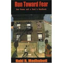 Run Toward Fear: New Poems and a Poet's Handbook