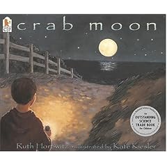 Crab Moon (Read and Wonder) by Ruth Horowitz and Kate Kiesler