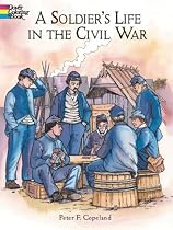A Soldier's Life in the Civil War (Dover Pictorial Archives)