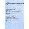 A Course in Mathematical Analysis Volume 1: Derivatives and Differentials; Definite Integrals; Expansion in Series; Applications to Geometry (Dover Books on Mathematics)