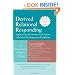 Derived Relational Responding Applications for Learners with Autism and Other Developmental Disabilities: A Progressive Guide to Change