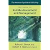 The American Psychiatric Publishing Textbook of Suicide Assessment And Management