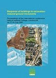 Response of buildings to excavation-induced ground movements : proceedings of the international conference held at Imperial College, London, UK, on 17-18 July 2001