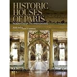 historic houses of paris residences of the ambassadors