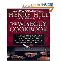 The Wise Guy Cookbook: My Favorite Recipes From My Life as a Goodfella to Cooking on the Run