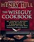 The Wise Guy Cookbook: My Favorite Recipes From My Life as a Goodfella to Cooking on the Run