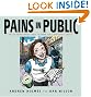 Pains in Public...