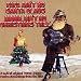 Papa Ain't No Santa Claus, Mama Ain't No Christmas Tree