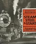 Steam, Steel, and Stars: America's Last Steam Railroad