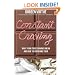 Constant Craving: What Your Food Cravings Mean and How to Overcome Them