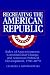 Book Recreating the American Republic: Rules of Apportionment, Constitutional Change, and American Political Development, 1700-1870