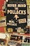 Never Mind the Pollacks: A Rock and Roll Novel (P.S.) Never Mind the Pollacks: A Rock and Roll Novel (P.S.)