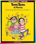TOM TOM ET NANA #29 : TOUJOURS LE PLU...