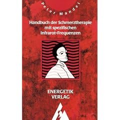 Handbuch der Schmerztherapie mit spezifischen Infrarot-Frequenzen