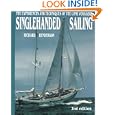 Singlehanded Sailing: The Experiences and Techniques of the Lone Voyagers by Richard Henderson