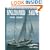 Singlehanded Sailing: The Experiences and Techniques of the Lone Voyagers