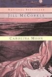 Carolina Moon: A Novel (Ballantine Reader s Circle)