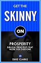 Get the Skinny on Prosperity: Biblical Principles That Work for Everyone