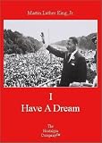 Martin Luther King, Jr.: I Have a Dream
