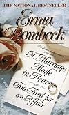 A Marriage Made in Heaven: Or Too Tired for an Affair