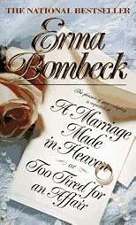 A Marriage Made in Heaven: Or Too Tired for an Affair