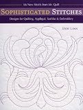 Sophisticated Stitches: Designs for Quilting, Applique, Sashiko & Embroidery