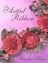 The Artful Ribbon: Beauties in Bloom