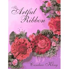 The Artful Ribbon: Beauties in Bloom